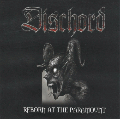 Dischord (CAN) : Reborn at the Paramount